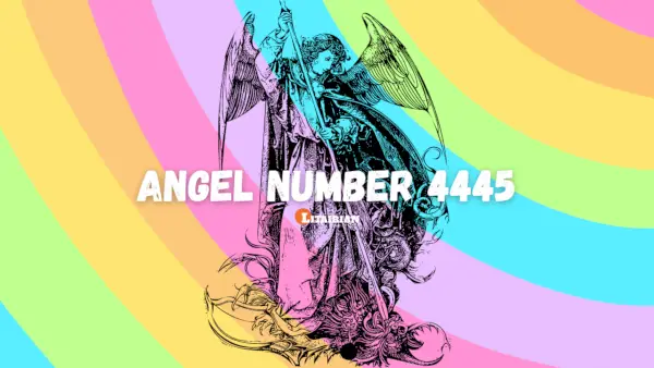 Significado y significado del número de ángel 4445