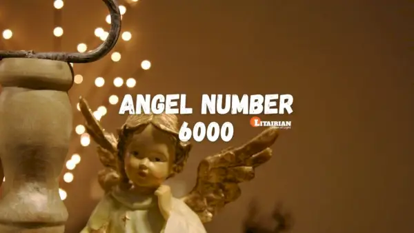 Significado y significado del número de ángel 6000