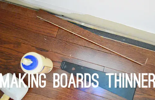 Hard Making Board Thinner