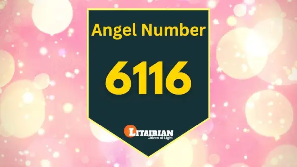 Significado y significado del número de ángel 6116